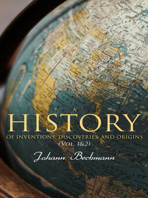 cover image of A History of Inventions, Discoveries, and Origins (Volume 1&2)